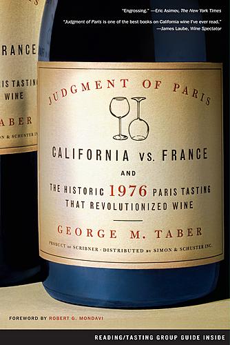 Judgment of Paris: Film Bottle Shock Brings the Paris Tasting of